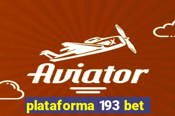 plataforma 193 bet